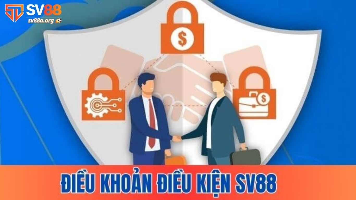 Ý nghĩa của các điều khoản và điều kiện SV88