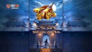 Giới thiệu về nổ hũ Tru Tiên SV88